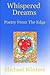 Whispered Dreams: Poetry Fr...