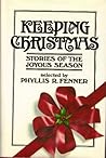 Keeping Christmas: Stories of the Joyous Season