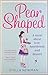 Pear Shaped by Stella Newman (2012-01-19)