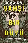 Vahşi Bir Büyü