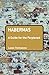Habermas: A Guide for the Perplexed (Guides for the Perplexed) by Lasse Thomassen (2010-01-28)