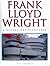 Frank Lloyd Wright: A Visual Encyclopedia by Iain Thomson (2000-01-01)