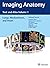 Imaging Anatomy: Text and Atlas Volume 1, Lungs, Mediastinum, and Heart (Atlas of Imaging Anatomy)