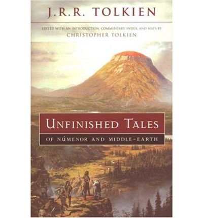 [Unfinished Tales] (By: Tolkien) [published: October, 2001]