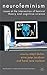 Neurofeminism: Issues at the Intersection of Feminist Theory and Cognitive Science (New Directions in Philosophy and Cognitive Science) (2012-03-15)