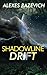 Shadowline Drift