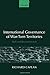 International Governance of War-Torn Territories: Rule and Reconstruction by Richard Caplan (2006-11-09)