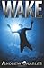 Wake [Paperback] [2011] (Au...