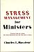 Stress Management for Ministers
