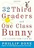 By Phillip Done - 32 Third Graders and One Class Bunny: Life Lessons from Teaching (8.2.2009)