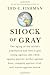 Shock of Gray Publisher: Sc...