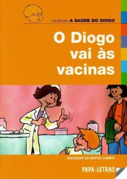 O Diogo Vai Ã€s Vacinas (Paperback)
