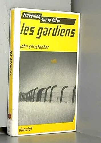 Les gardiens