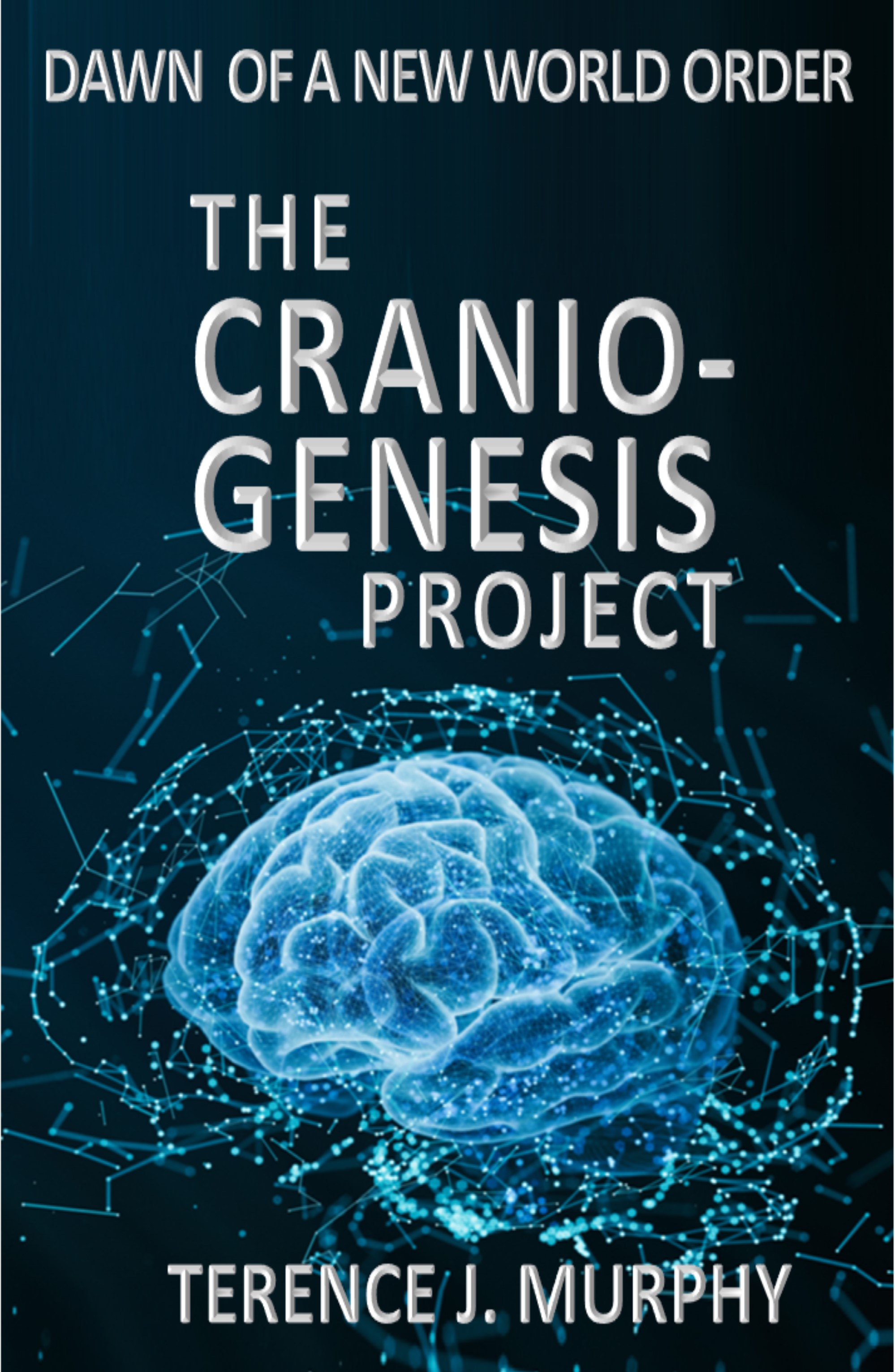 The Cranio-Genesis Project: Dawn of a New World Order