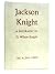 Jackson Knight: A biography