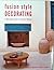 Fusion Style Decorating