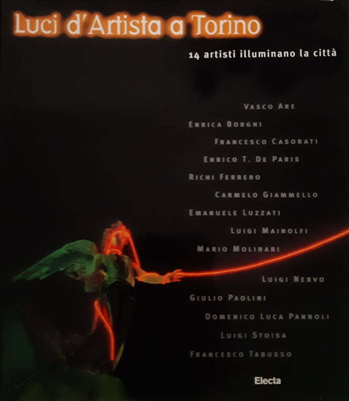 Luci d'artista a Torino. 14 artisti illuminano la città