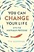 You Can Change Your Life: With the Hoffman Process by Tim Laurence (2015-10-22)