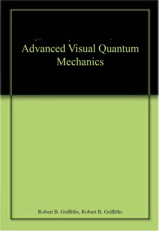 ADVANCED VISUAL QUANTUM MECHANICS (Hardcover)