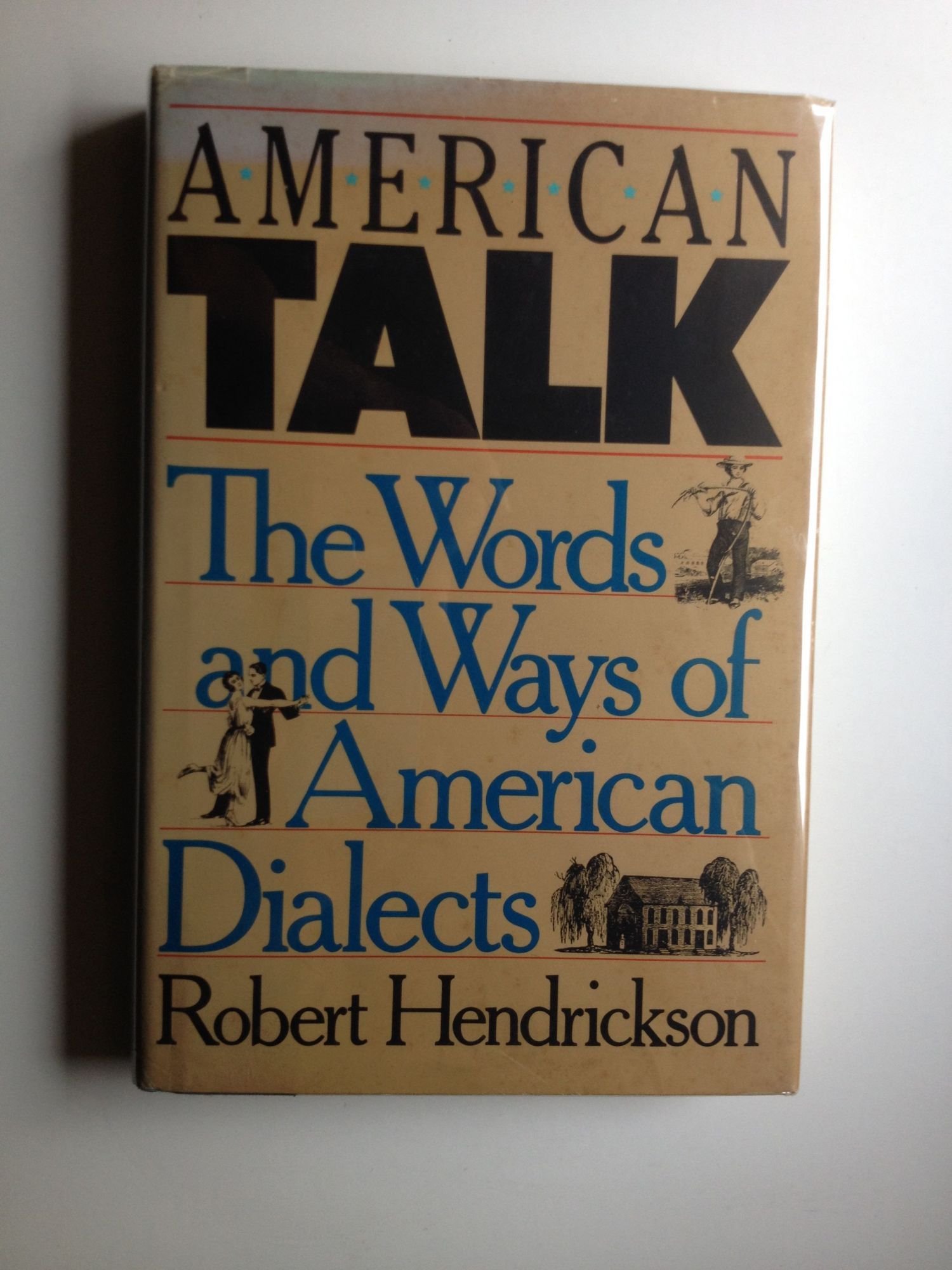 American Talk The Words and Ways of American Dialects (Hardcover)