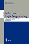 [(Inductive Logic Programming: 12th International Conference, ILP 2002, Sydney, Australia, July 9-11 2002, Revised Papers )] [Author: Stan Matwin] [Apr-2003]