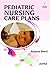 Pediatric Nursing Care Plans 1st Edition by Beevi, Assuma (20... by Assuma Beevi