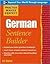 Practice Makes Perfect German Sentence Builder 1st (first) edition Text Only