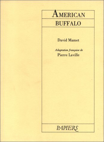 American Buffalo by David Mamet