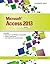 Microsoft Access 2013: Illustrated Complete by Lisa Friedrichsen (2013-08-20)