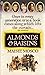 Almonds & Raisins