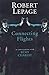 [Robert Lepage: Connecting Flights] [By: Lepage, Robert] [April, 1999]