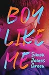 Boy Like Me by Simon James Green