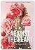 Against the Heart