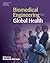 Biomedical Engineering for Global Health (Cambridge Texts in Biomedical Engineering) 1st Edition by Rebecca Richards-Kortum (2009) Hardcover
