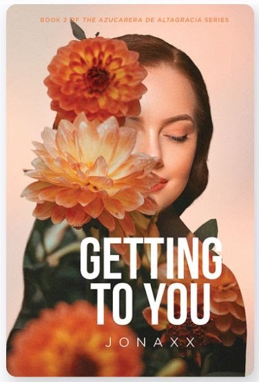 Getting To You (Azucarera Series, #2)