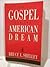 Gospel and the American Dream
