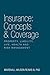 [Insurance: Concepts & Coverage: Property, Liability, Life, Health and Risk Management] [By: Reavis III, PhD Marshall Wilson] [October, 2012]