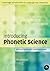 Introducing Phonetic Science (Cambridge Introductions to Language and Linguistics) ( Paperback ) by Ashby, Michael; Maidment, John published by Cambridge University Press