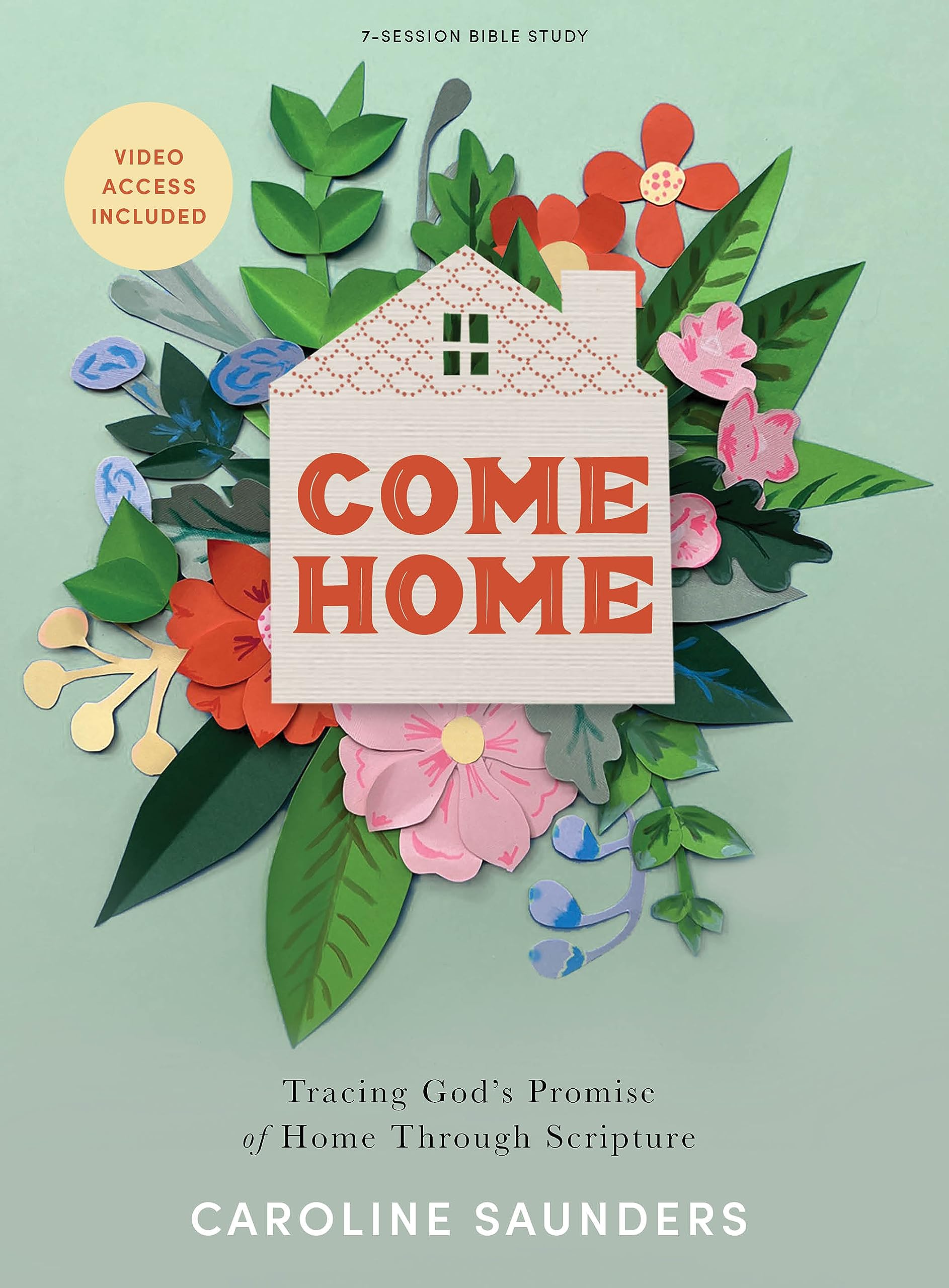 Come Home - Bible Study Book with Video Access (Paperback)