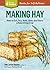 Making Hay (Storey Basics) ...