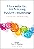 More Activities for Teaching Positive Psychology by Sarah D. Pressman