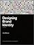 Designing Brand Identity 3th (third) edition Text Only by Alina Wheeler