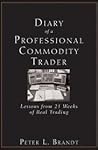 Diary of a Professional Commodity Trader 1st (first) edition