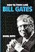 How To Think Like Bill Gates