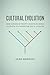 Cultural Evolution: How Darwinian Theory Can Explain Human Culture and Synthesize the Social Sciences by Alex Mesoudi (2011-09-01)
