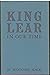 King Lear in Our Time