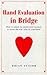 Hand Evaluation in Bridge: How to Adjust the Point-Count Method to Assess the True Value of Your Hand by Brian Senior (1998-08-01)