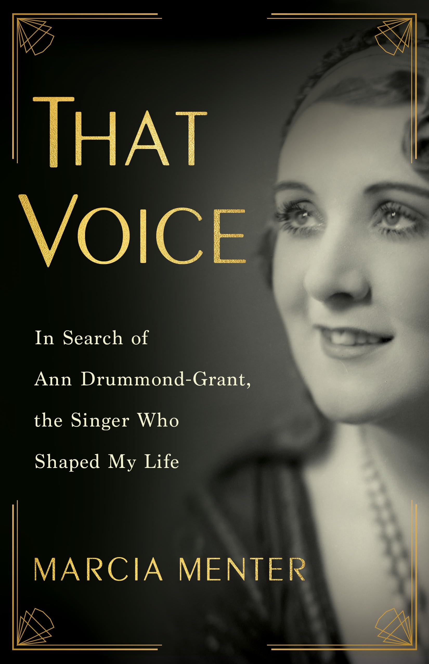 That Voice: In Search of Ann Drummond-Grant, the Singer Who Shaped My Life (Kindle Edition)