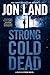 Strong Cold Dead: A Caitlin Strong Novel (Caitlin Strong Novels) by Jon Land (2016-10-04)