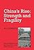 [(China's Rise: Strength and Fragility)] [Author: Au Loong-Yu] published on (March, 2013)